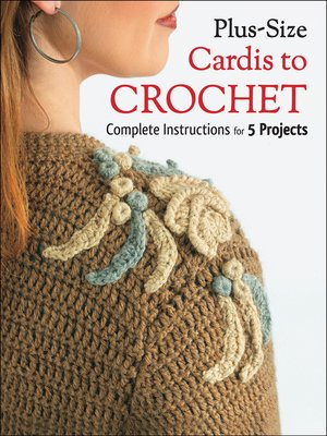 cover image of Plus Size Cardis to Crochet